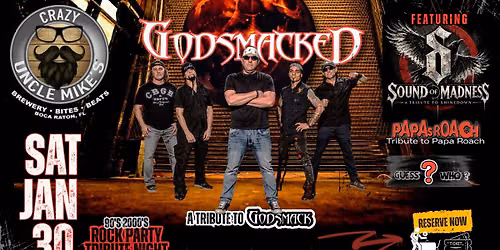 Godsmacked w\/ Special Features Sound of Madness- Shinedown Tribute | PaPAs Roach  + TBA