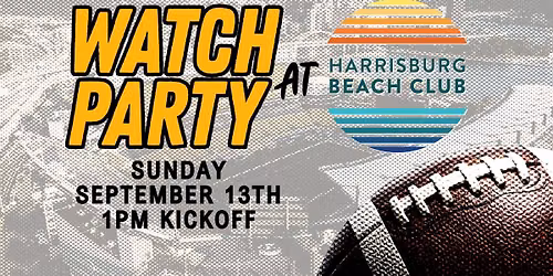 Sunday \ud83c\udfc8 Watch Party @Harrisburg Beach Club