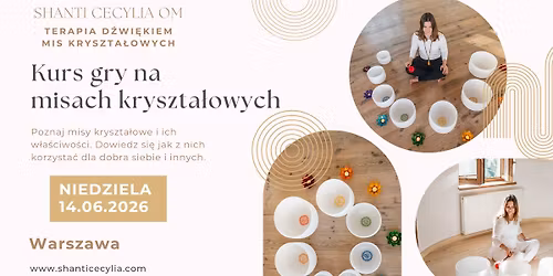 Kurs gry na misach kryszta\u0142owych \u2013 Terapia d\u017awi\u0119kiem mis kryszta\u0142owych - WARSZAWA
