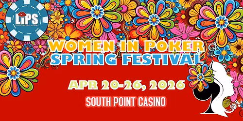 LIPS Women in Poker Spring Festival 2026