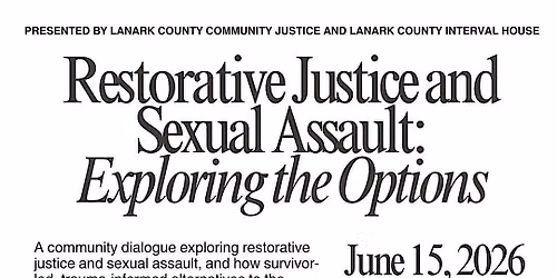 Restorative Justice and Sexual Assault: Exploring the Options