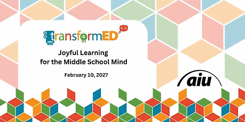 Joyful Learning for the Middle School Mind