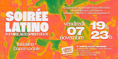 SOIR\u00c9E LATINO \ud83d\udc83 + LANCEMENT FOIRE AUX SPIRITUEUX \ud83e\udd43 INITIATION + DANSE SOCIALE & D\u00c9GUSTATION\ud83d\udd25