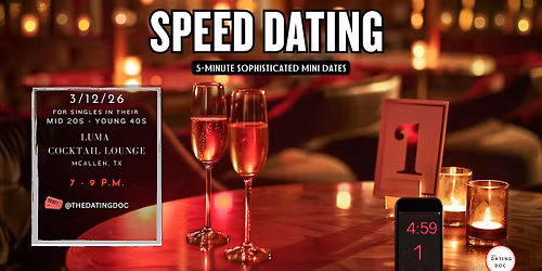 RGV Upscale Speed Dating (Ages: Mid 20s-Young 40s)