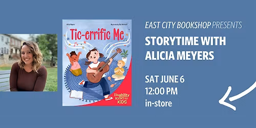 In-Store Storytime: Alicia Meyers, Tic-errific Me