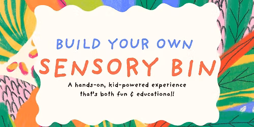 Build Your Own Sensory Bin