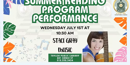 Staci Gray Music - Summer Reading Program at Taylor Public Library!