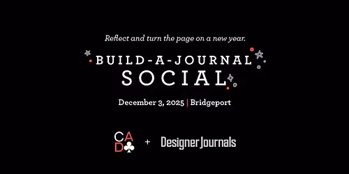 CADC Presents: Build - A - Journal  Social