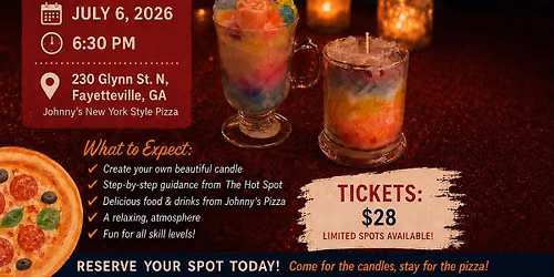 Sip and Pour Candle Class - Johnny's Pizza and The Hot Spot Studios