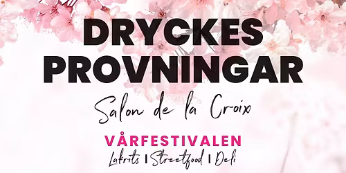 Fri entr\u00e9- Dryckesprovningar 100kr\/st p\u00e5 V\u00e5rfestivalen