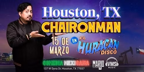 CHAIRONMAN EN HOUSTON