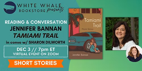 Book Launch! Jen Bannan, "Tamiami Trail" w\/ Sharon Dilworth