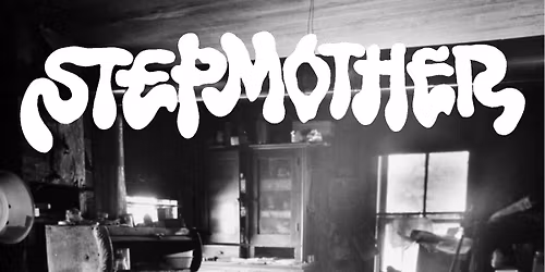 Stepmother (AUS) & TBA A THE PIT'S