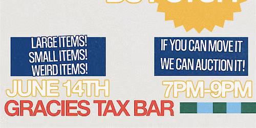 COMMUNITY AUCTION AT GRACIES TAX BAR *FREE*