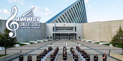 Summer Concert Series: Quantico Marine Band