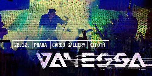 VANESSA posledn\u00ed koncert v Praze +KIFOTH
