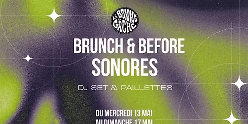 BRUNCH & BEFORE SONORES - LA BONNE GACHE 