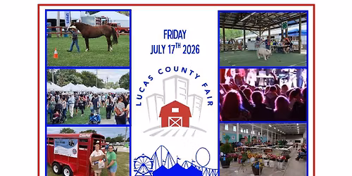 Friday July 17th 2026 Lucas County Fair
