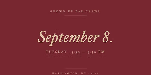 Grown Up Bar Crawl \u00b7 Round 1