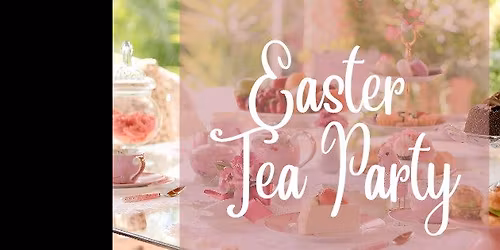 Easter Tea Party