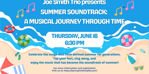 Live Music: Summer Soundtrack with Joe Smith Trio