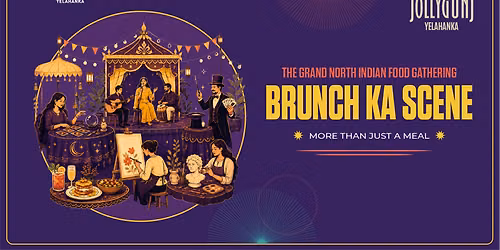 Brunch Ka Scene \u2013 The Grand North Indian Food Gathering