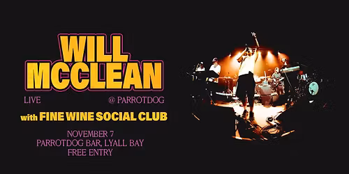 Will McClean Live at Parrotdog w\/ Fine Wine Social Club