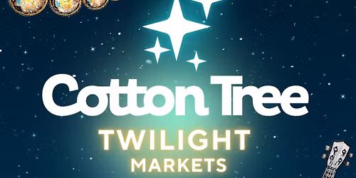 Cotton Tree TWILIGHT Markets