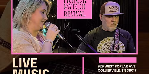 Live Music: TRUCK PATCH REVIVAL 