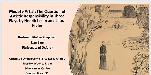 Model vs. Artist: The Question of Artistic Responsibility in Three Plays