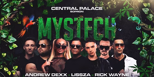 \u2022 MYSTECH\u00ae Welcome to the Jungle \u2022 2026.03.28. \u27a2 SOPRON - CENTRAL PALACE