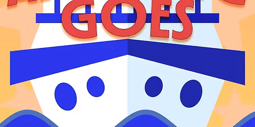 BHS Theatre Spring Musical - Anything Goes