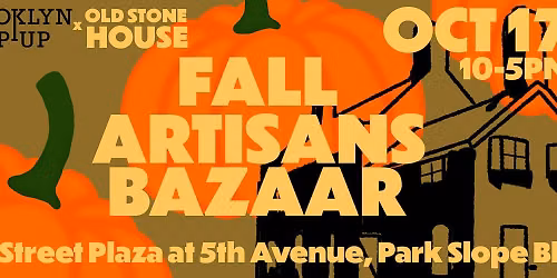 Brooklyn Pop-Up + OSH Fall Artisans  Bazaar +Traditional Makers Fair