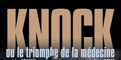 Knock ou le triomphe de la m\u00e9decine