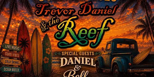 The REEF w\/ Daniel & Bell at Sunset Beach Resort
