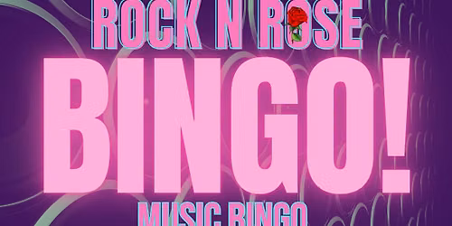 Rock N Rose Bingo!