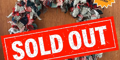 Sorry... \u26d4\ufe0fSOLD OUT\u26d4\ufe0f - \ud83e\uddf6\ud83c\udf84\ud83c\udf89 CHRISTMAS FABRIC WREATH WORKSHOP\ud83c\udf89\ud83c\udf84\ud83e\uddf6