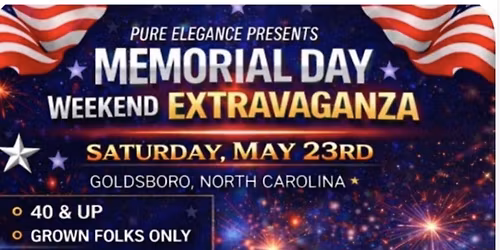 Memorial Day Weekend Extravaganza