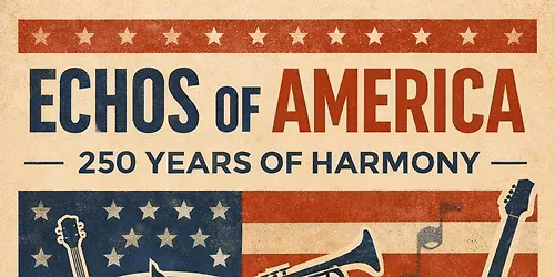 Echos of America - 250 years of Harmony