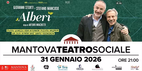 Giovanni Storti & Stefano Mancuso "Alberi" @ Mantova, Teatro Sociale - 31 gennaio 2025