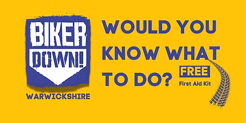 BIKER DOWN Warwickshire - FREE COURSE