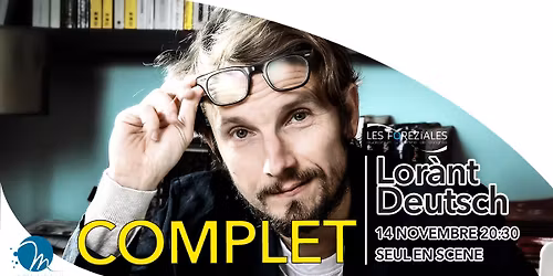 Lor\u00e0nt Deutsch - COMPLET- Les For\u00e9ziales Montrond-les-Bains