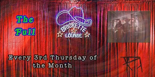 3rd Thursdays w\/ The Full at Brickette Lounge