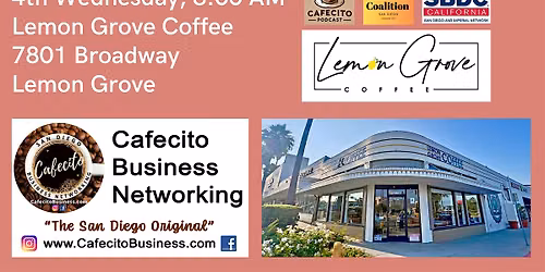 Cafecito Business Networking, Lemon Grove 4th Wednesday July