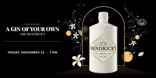 A Gin of Your Own with Hendrick's