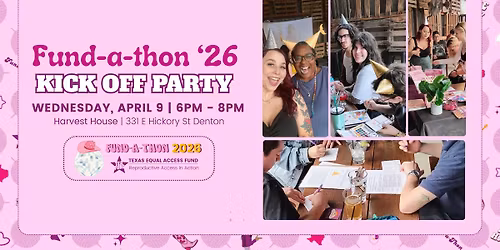 Fund-a-thon Kick Off Party: Denton Edition