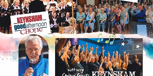 Happy Together - a concert featuring Keynsham GAC, South Gloucestershire GAC and Keynsham Show Choir