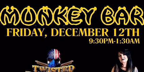 The Monkey Bar Presents Twisted Revolvers