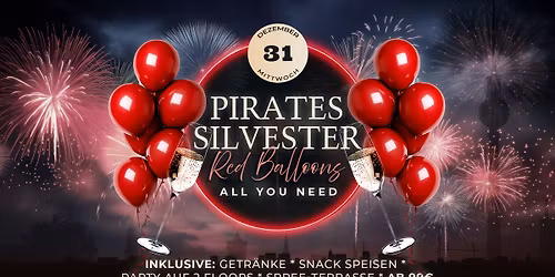 Pirates Silvester 2025 - Red Balloons - All You Need