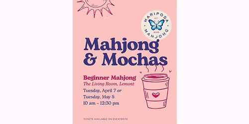 Mahjong & Mochas: Beginner Mahjong at The Living Room Lemont